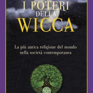 I poteri della Wicca di Vivianne Crowley