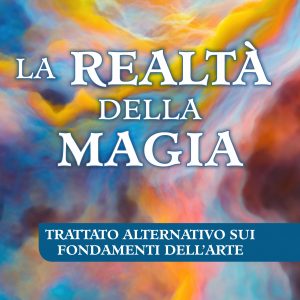 La Realtà della Magia